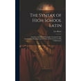 thumbnail image 1 of The Syntax of High School Latin (Hardcover), 1 of 1
