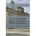 thumbnail image 1 of The System for Her: Doc Love Lessons in Pride and Prejudice: The Jane Austen Classic and Betty Neels Volume 5 Paperback 1926935381 9781926935386 Janice Seto, 1 of 1