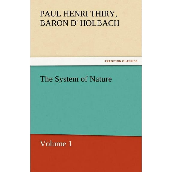The System of Nature, Volume 1 (Paperback)