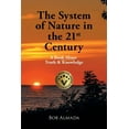 thumbnail image 1 of The System of Nature in the 21st Century: A Book About Truth &amp; Knowledge, (Paperback), 1 of 1