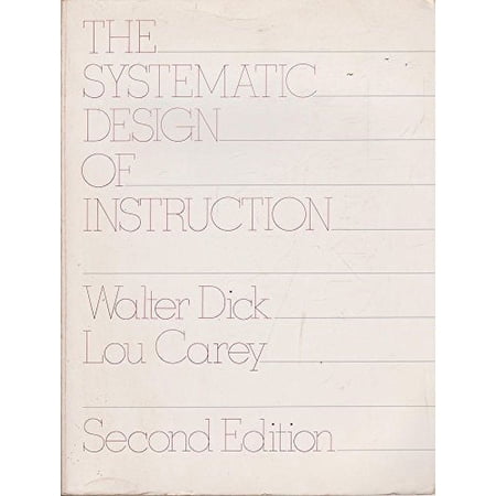 Pre-Owned The Systematic Design of Instruction (Hardcover) 9780673180704