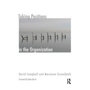 The Systemic Thinking and Practice Serie Taking Positions in the Organization, Paperback