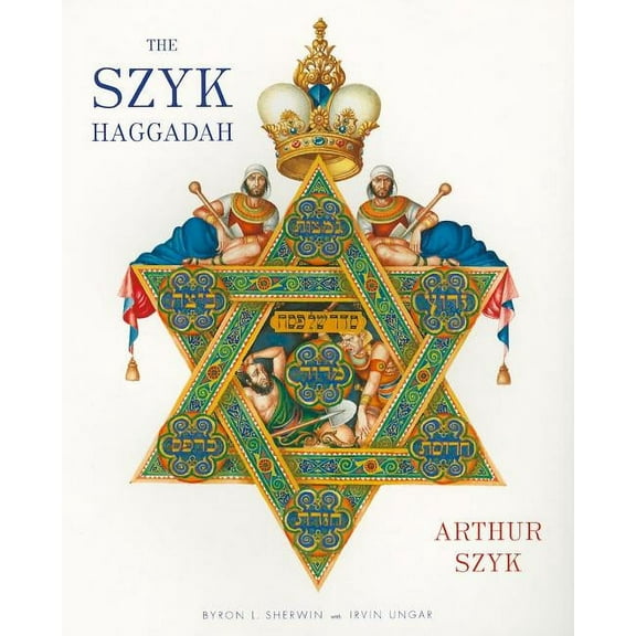 The Szyk Haggadah : The Story of the Exodus from Egypt and A Guide to the Seder (Paperback)