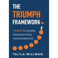 thumbnail image 1 of The TRIUMPH Framework: 7 Steps to Leading Organizational Transformation, (Hardcover), 1 of 1