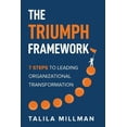 thumbnail image 1 of The TRIUMPH Framework: 7 Steps to Leading Organizational Transformation, (Paperback), 1 of 1