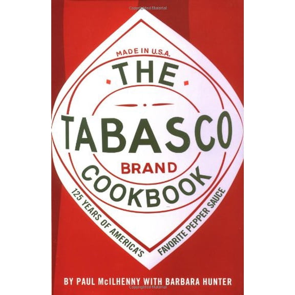 Pre-Owned The Tabasco Cookbook: 125 Years of America's Favorite Pepper Sauce (Hardcover) 0517589656 9780517589656