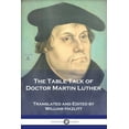 thumbnail image 1 of The Table Talk of Doctor Martin Luther (Paperback), 1 of 1