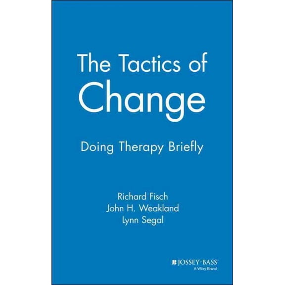 Pre-Owned The Tactics of Change: Doing Therapy Briefly (Hardcover) 0875895212 9780875895215