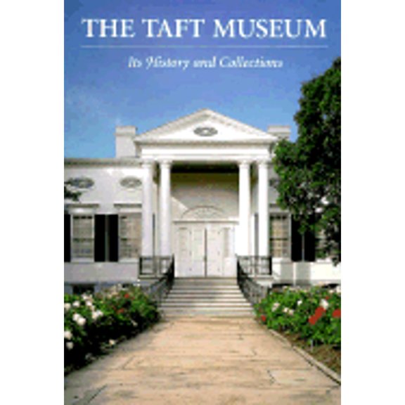 Pre-Owned The Taft Museum (Hardcover) 1555950566 9781555950569
