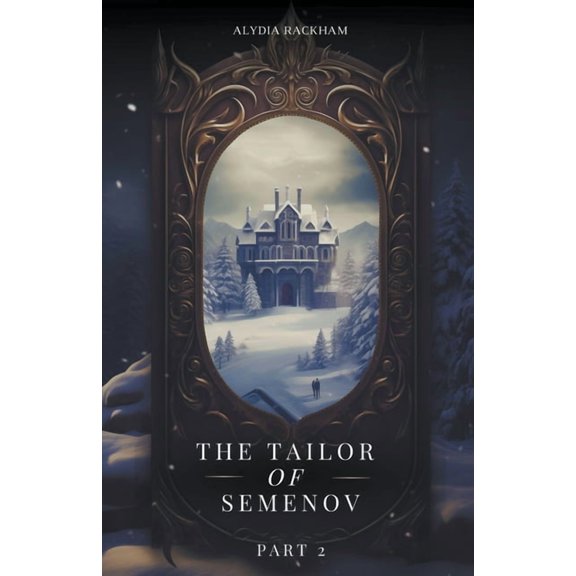 The Tailor of Semenov The Tailor of Semenov - Part Two, Book 2, (Paperback)