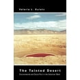 thumbnail image 1 of Pre-Owned The Tainted Desert: Environmental and Social Ruin in the American West (Thematic Studies in Latin America), 1 of 1
