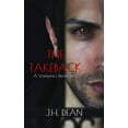 thumbnail image 1 of The Takeback: A Vampire's Revenge, (Paperback), 1 of 4