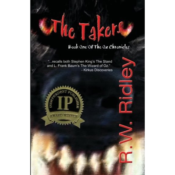 Pre-Owned The Takers (2006 IPPY Award Winner in Horror): Book One of the Oz Chronicles (Paperback 9781419609589) by R W Ridley