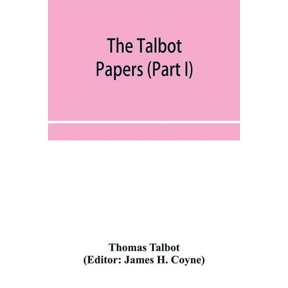 The Talbot papers (Part I), (Paperback)