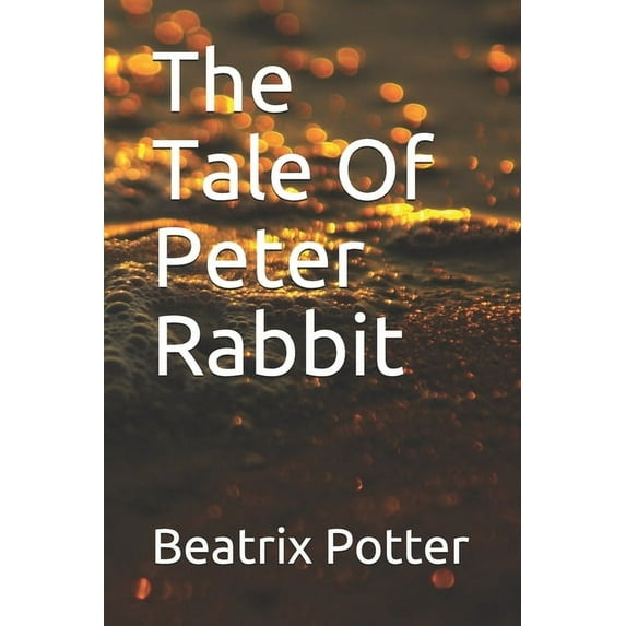 The Tale Of Peter Rabbit (Paperback)