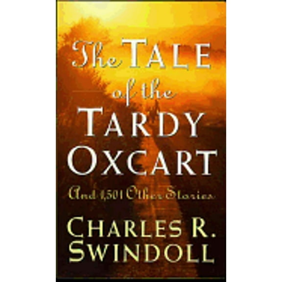 Pre-Owned The Tale Of The Tardy Oxcart, 9780849913518, 0849913519, Hardcover,