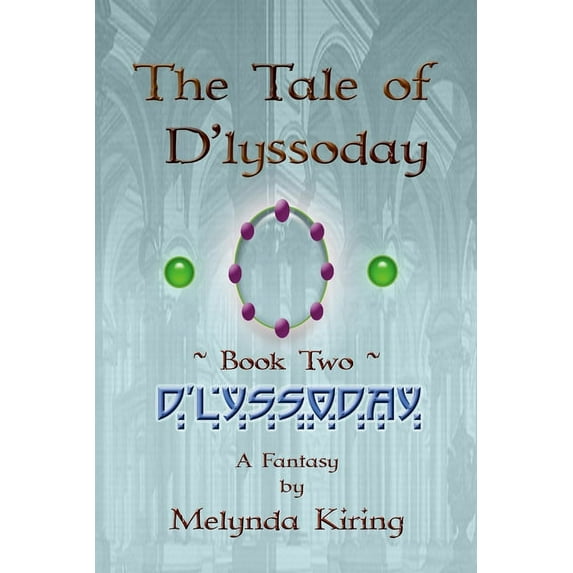The Tale of D'lyssoday - Book Two, (Paperback)