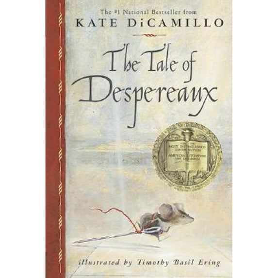 Pre-Owned The Tale of Despereaux: Being the Story of a Mouse, a Princess, Some Soup and a Spool of Thread (Paperback) 0763625299 9780763625290