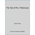 thumbnail image 1 of Pre-Owned The Tale of Mrs. Tittlemouse: 9 (Paperback) 0723237751 9780723237754, 1 of 1