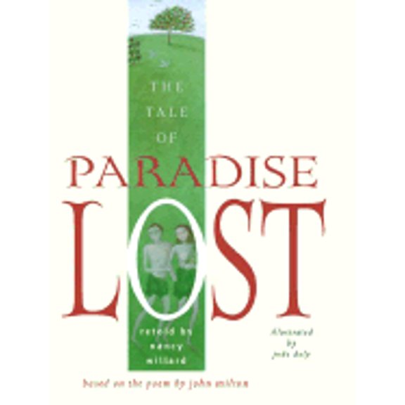 Pre-Owned The Tale of Paradise Lost: Based on the Poem by John Milton (Hardcover) 0689850972 9780689850974