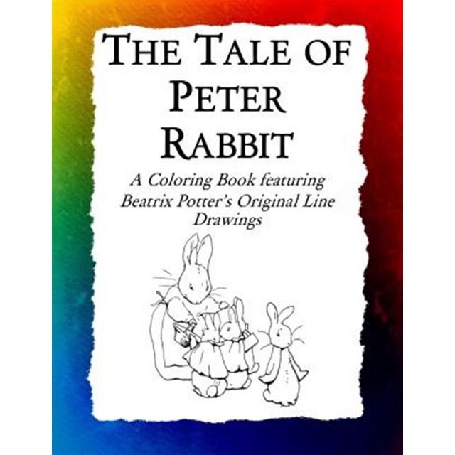 The Tale of Peter Rabbit Coloring Book: Beatrix Potter's Original