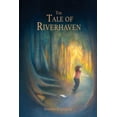 thumbnail image 1 of The Tale of Riverhaven, (Paperback), 1 of 1