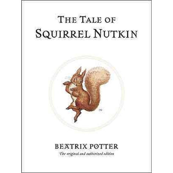 Pre-Owned The Tale of Squirrel Nutkin (Hardcover) 0723247714 9780723247715