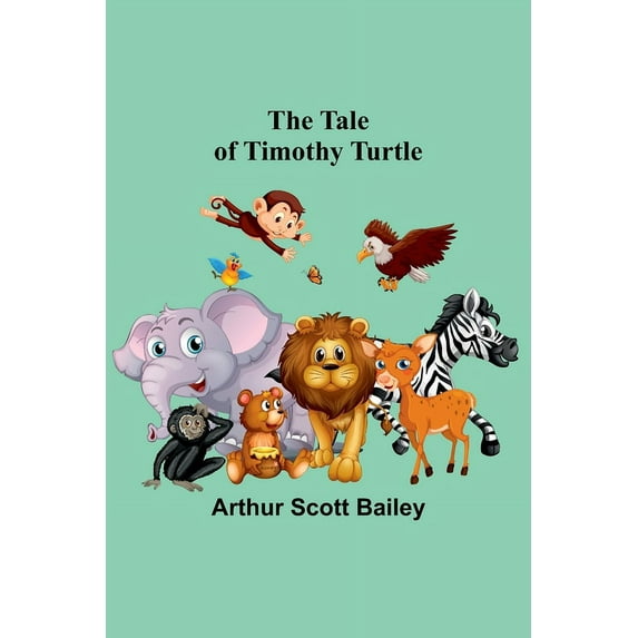 The Tale of Timothy Turtle, (Paperback)