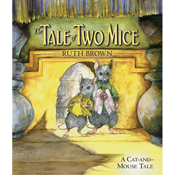 Pre-Owned The Tale of Two Mice (Hardcover) 0763640158 9780763640156