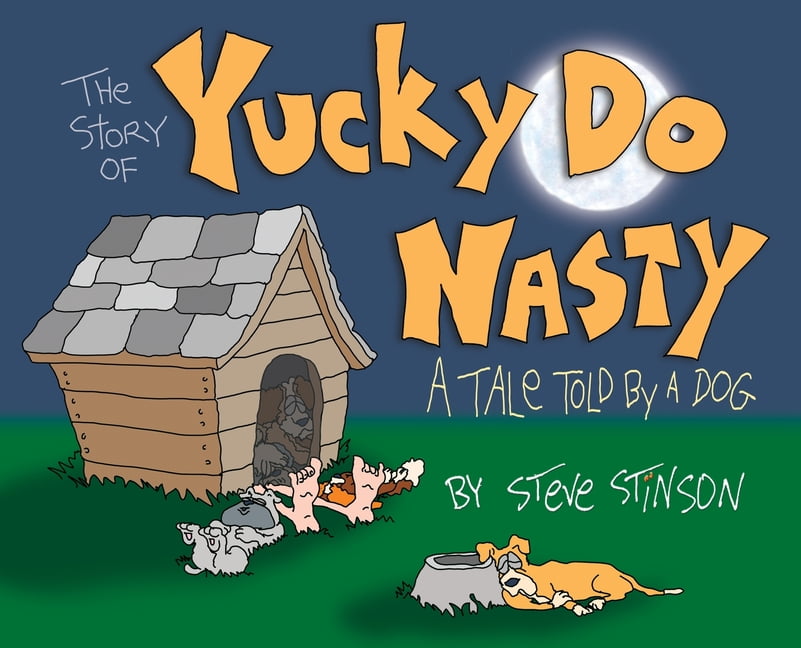 The Tale of Yucky Do Nasty, (Hardcover)