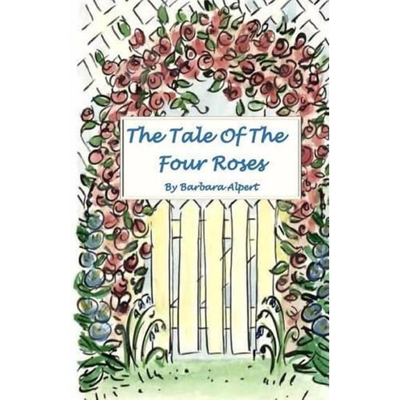 The Tale of the Four Roses (Paperback)