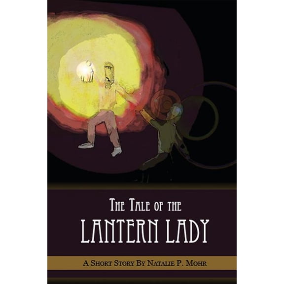 The Tale of the Lantern Lady