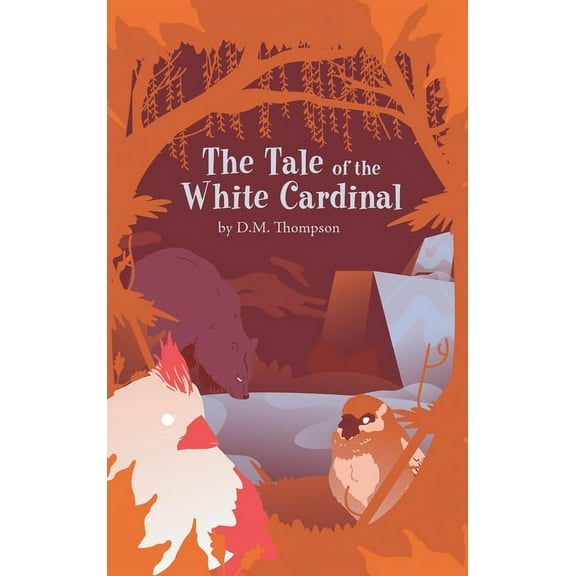 The Tale of the White Cardinal, (Hardcover)