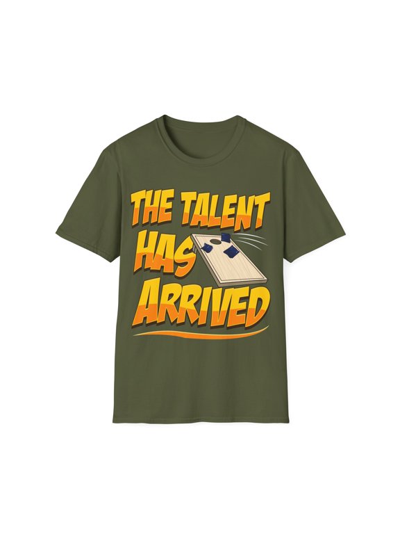 The Talent Has Arrived Funny Cornhole Family Graphic Novelty Unisex T-Shirt