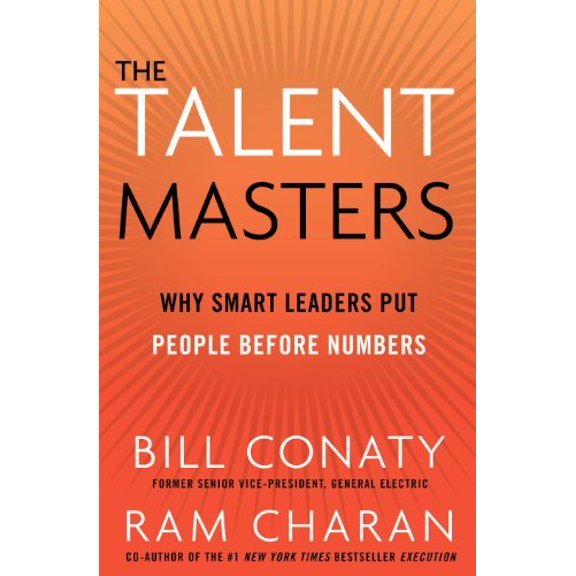 Pre-Owned The Talent Masters: Why Smart Leaders Put People Before Numbers Paperback