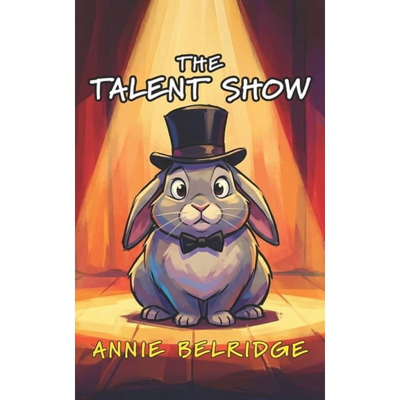 The Talent Show: An Early Reader Chapter Book with Timeless Lessons, (Paperback)