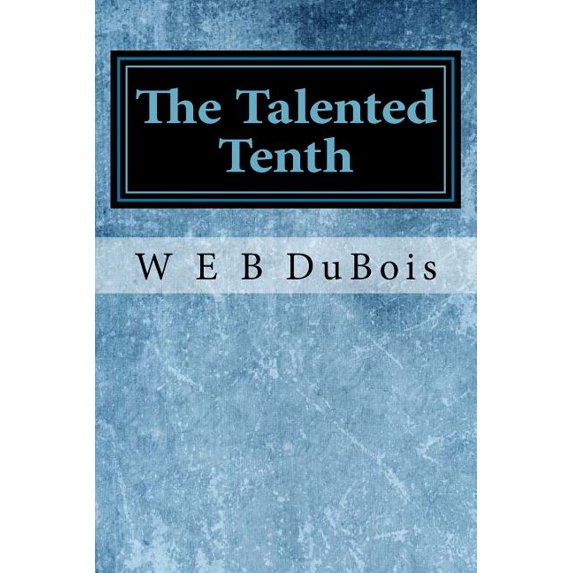 The Talented Tenth