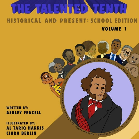 The Talented Tenth Historical & Present: School Edition, (Paperback)