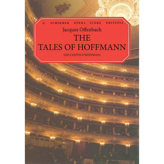 The Tales of Hoffman (Les Contes dHoffmann): Vocal Score