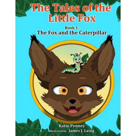 The Tales of the Little Fox: The Fox and the Caterpillar, (Paperback)