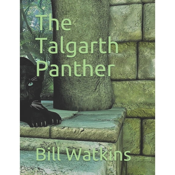 The Talgarth Panther Paperback 1087112850 9781087112855 Bill Watkins