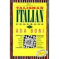 thumbnail image 1 of Pre-Owned The Talisman Italian Cookbook: Italy's bestselling cookbook adapted for American kitchens, 9780517503874, 0517503875, Hardcover,, 1 of 1