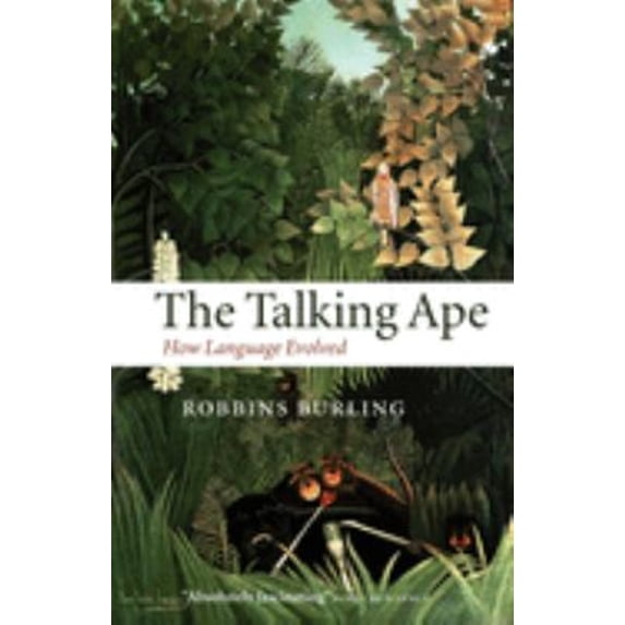 Pre-Owned The Talking Ape: How Language Evolved (Oxford Studies in the Evolution of Language), 9780199214037, Paperback,