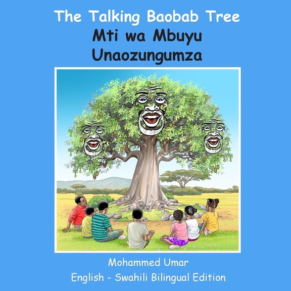 The Talking Baobab Tree: English-Swahili Bilingual Edition, (Paperback)