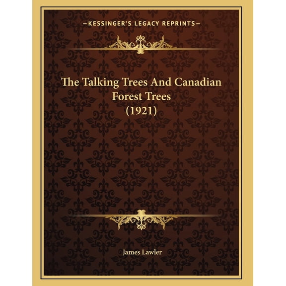 The Talking Trees And Canadian Forest Trees (1921) (Paperback)