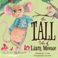 thumbnail image 1 of The Tall Tale of Liam Mouse, (Paperback), 1 of 1