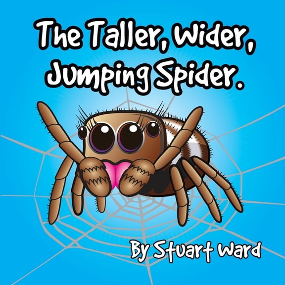 The Taller, Wider, Jumping Spider, (Paperback)