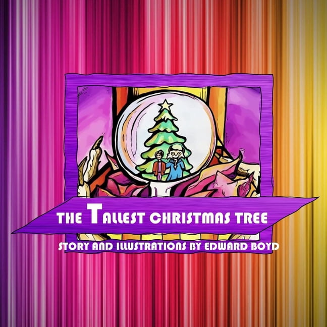 The Tallest Christmas Tree (Paperback)