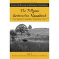 thumbnail image 1 of Pre-Owned The Tallgrass Restoration Handbook: For Prairies, Savannas, and Woodlands (Science & Practice of Ecological Restoration) (Science and Practice of Ecological Restoration) Paperback, 1 of 1