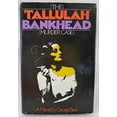 thumbnail image 1 of Pre-Owned The Tallulah Bankhead Murder Case (Hardcover) 0312010982 9780312010980, 1 of 1